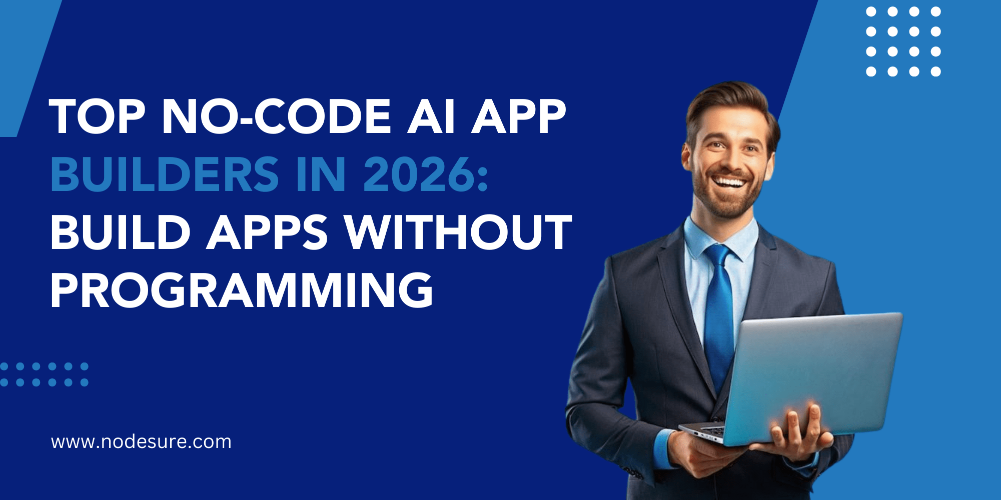 Top No-Code AI App Builders in 2026_ Build Apps Without Programming